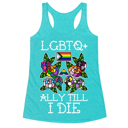 LGBTQ+ Ally Till I Die Racerback Tank