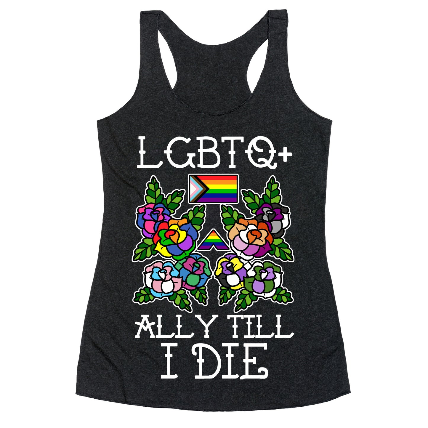 LGBTQ+ Ally Till I Die Racerback Tank