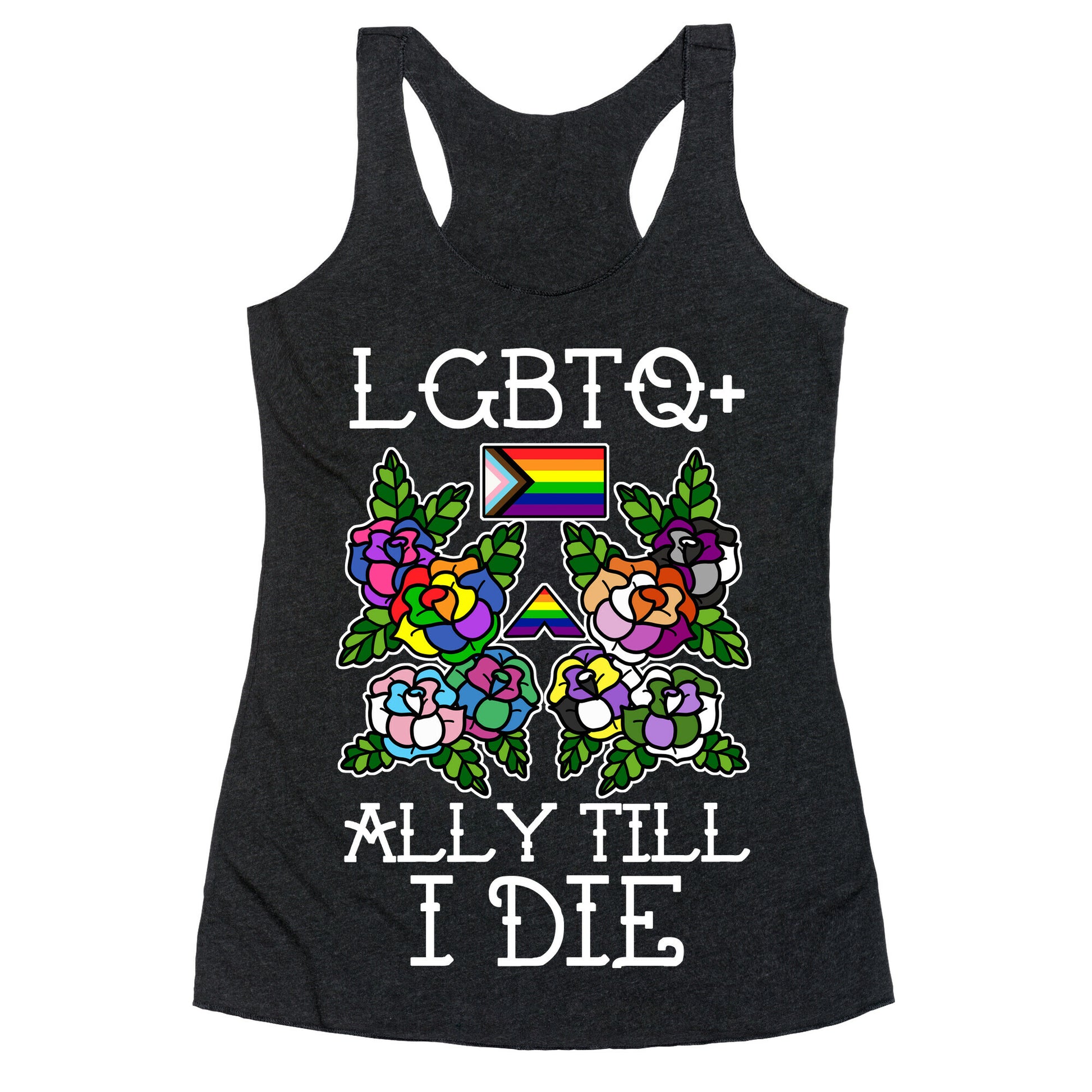 LGBTQ+ Ally Till I Die Racerback Tank
