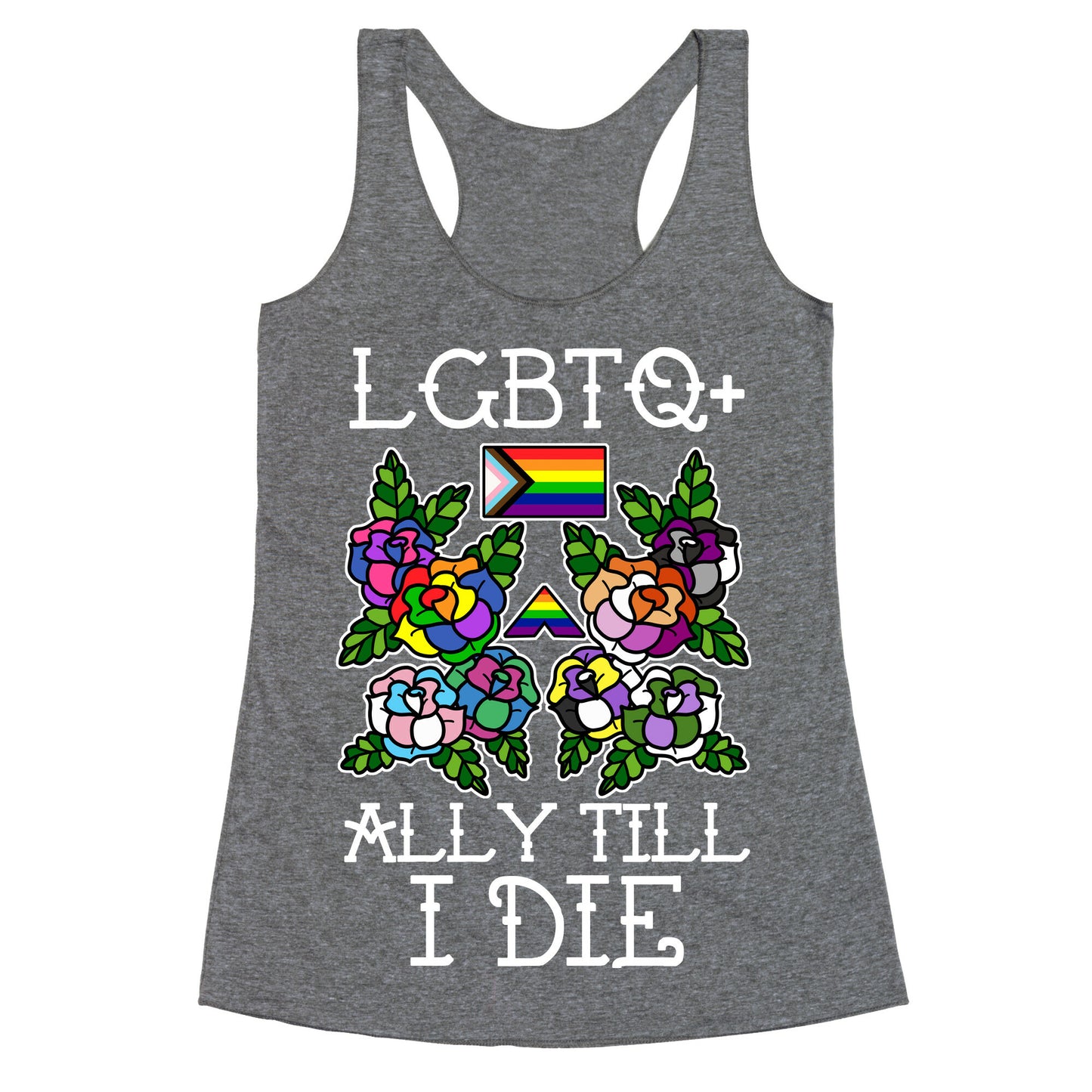 LGBTQ+ Ally Till I Die Racerback Tank