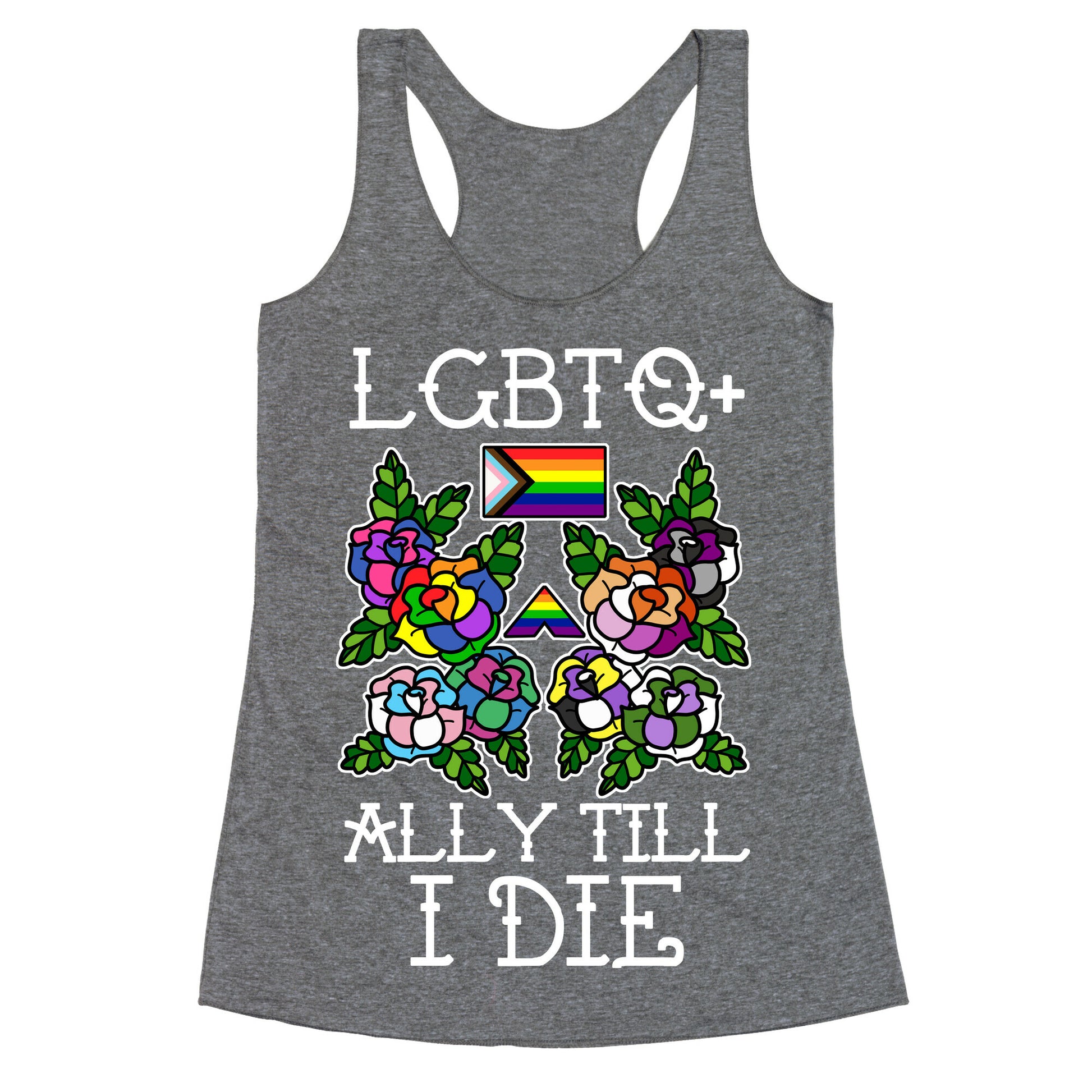 LGBTQ+ Ally Till I Die Racerback Tank