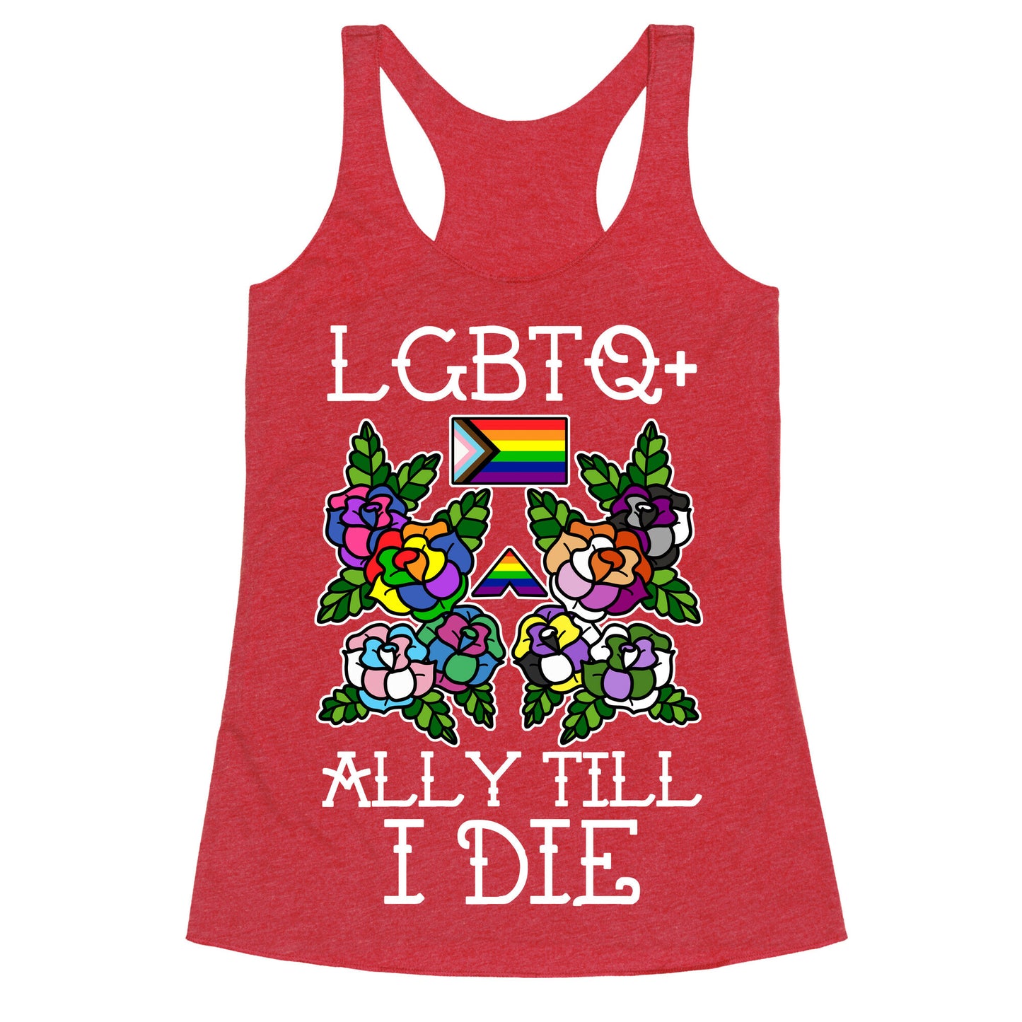 LGBTQ+ Ally Till I Die Racerback Tank