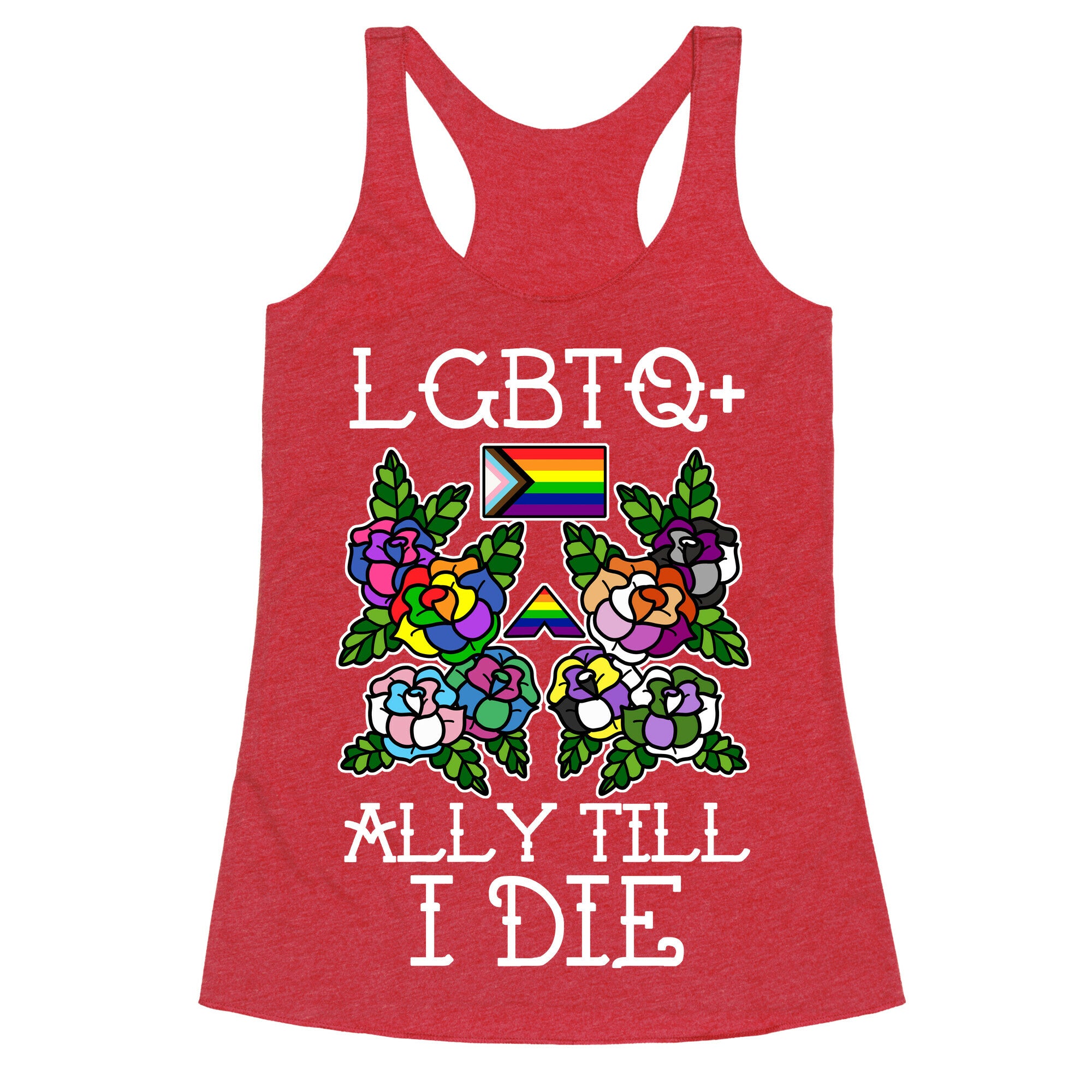 LGBTQ+ Ally Till I Die Racerback Tank