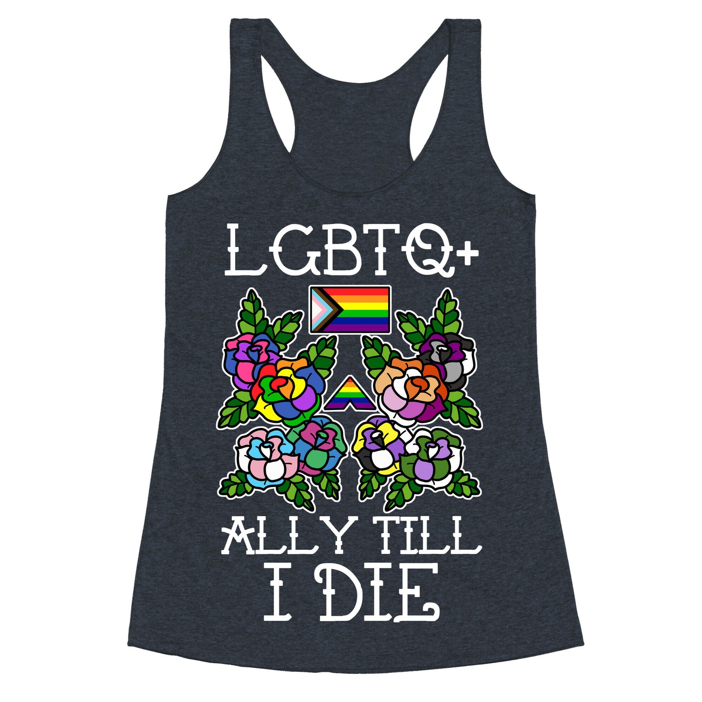 LGBTQ+ Ally Till I Die Racerback Tank
