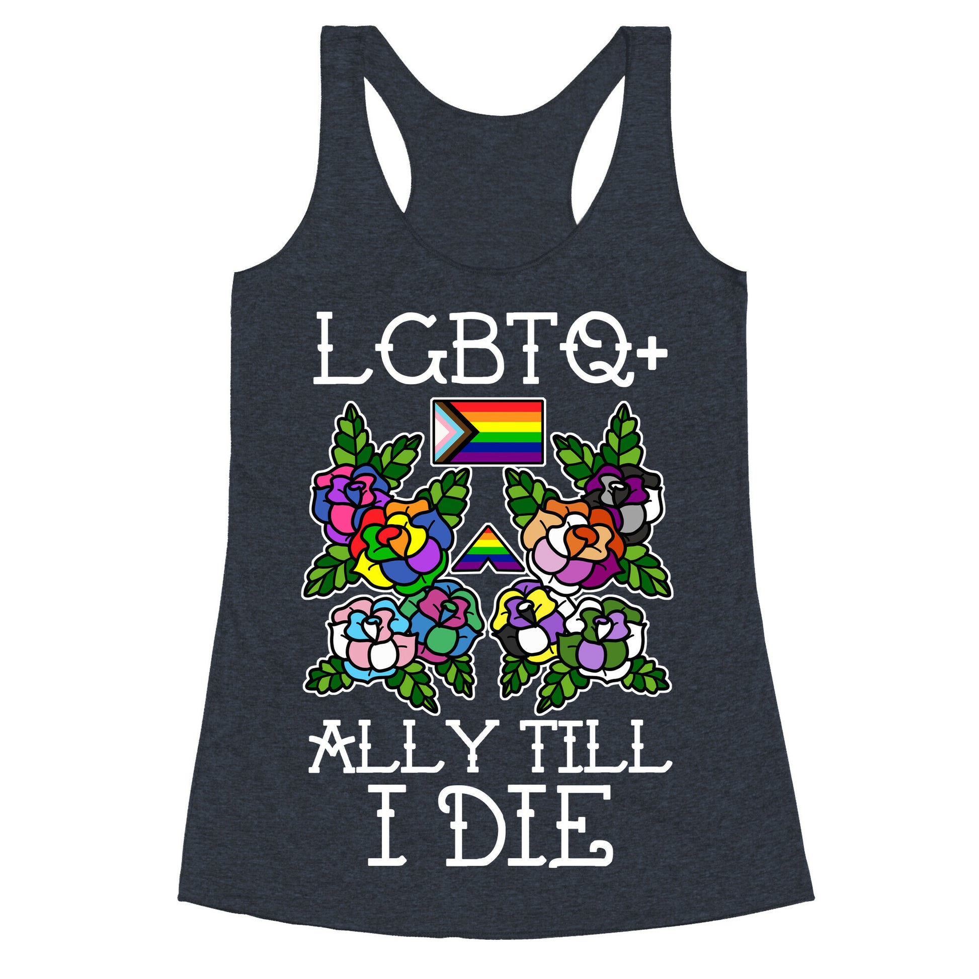 LGBTQ+ Ally Till I Die Racerback Tank