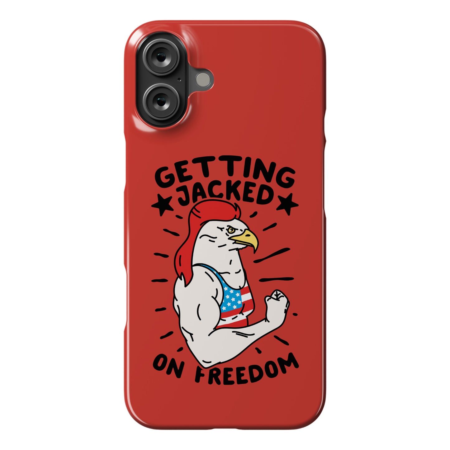 Getting Jacked On Freedom Phone Case