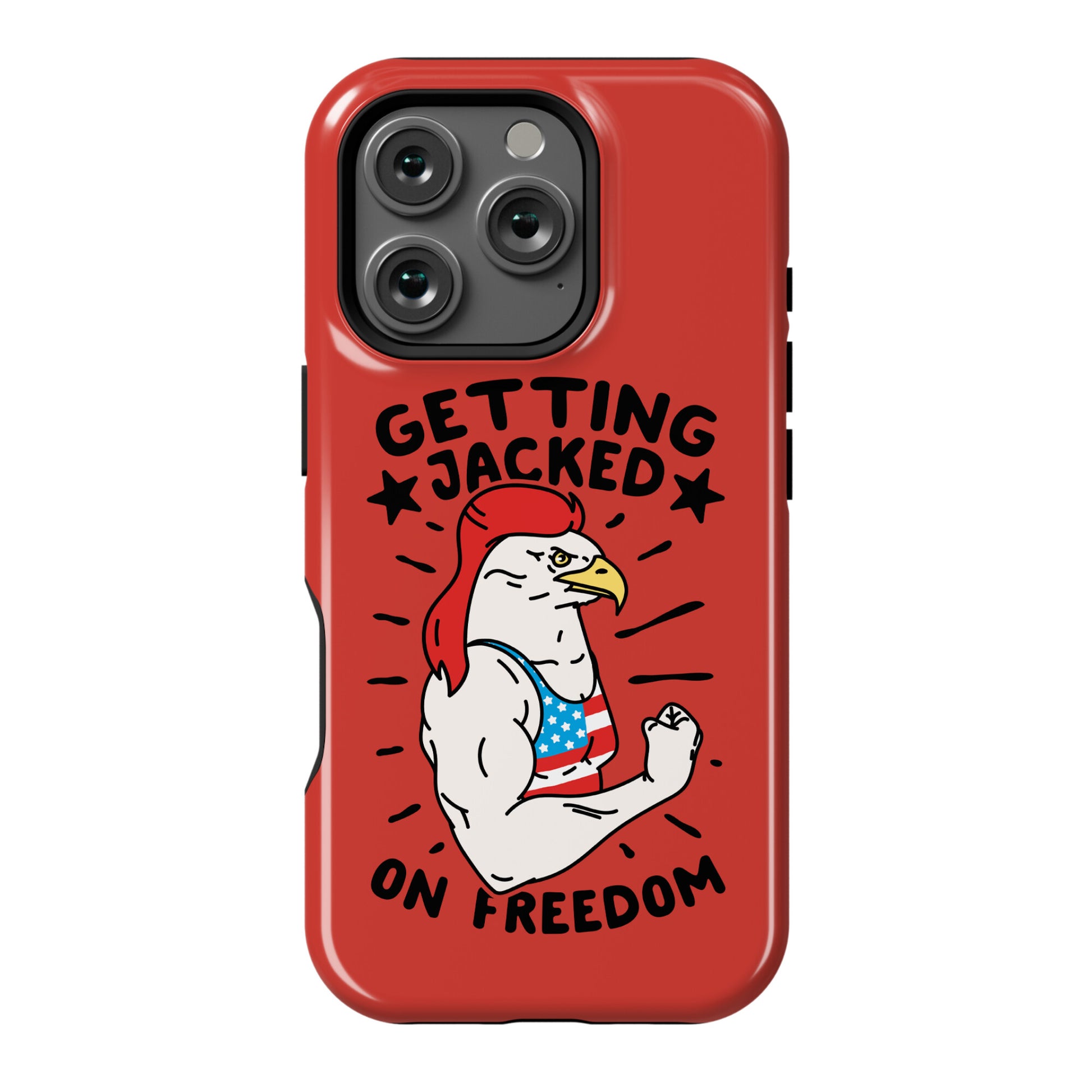 Getting Jacked On Freedom Phone Case