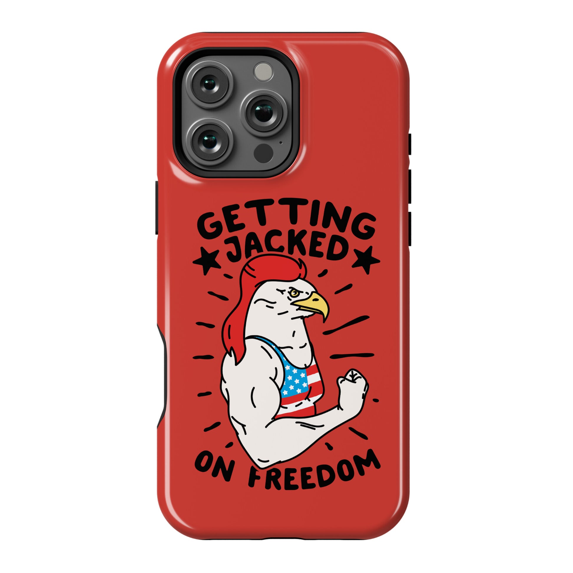 Getting Jacked On Freedom Phone Case