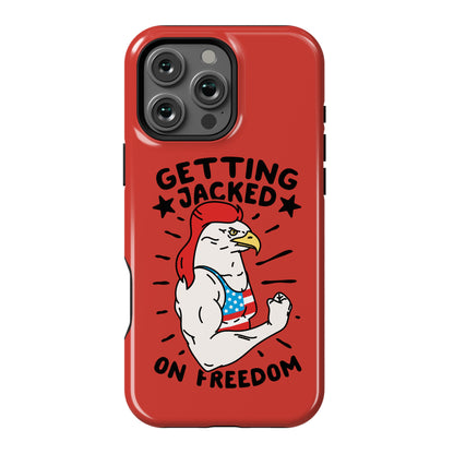 Getting Jacked On Freedom Phone Case