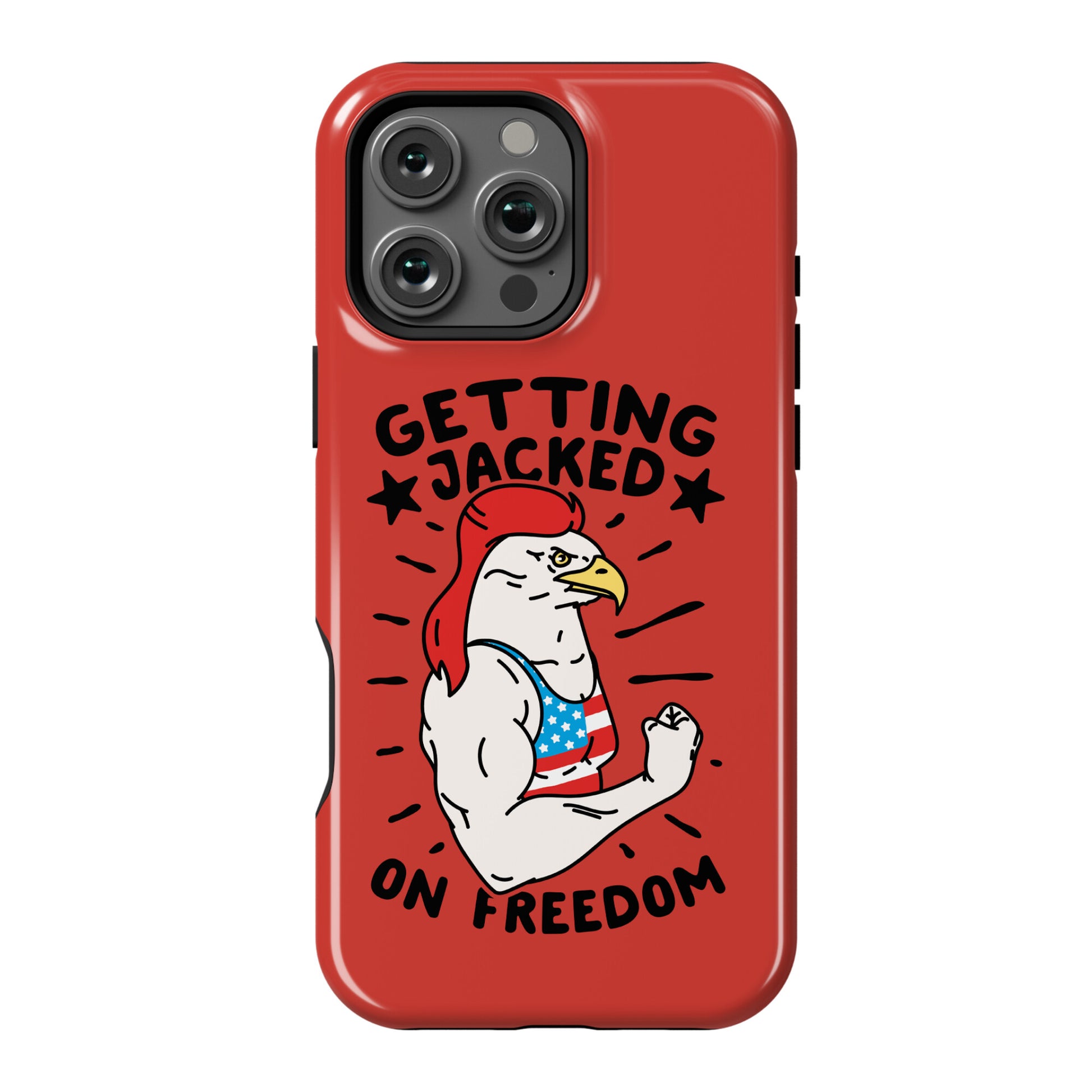 Getting Jacked On Freedom Phone Case