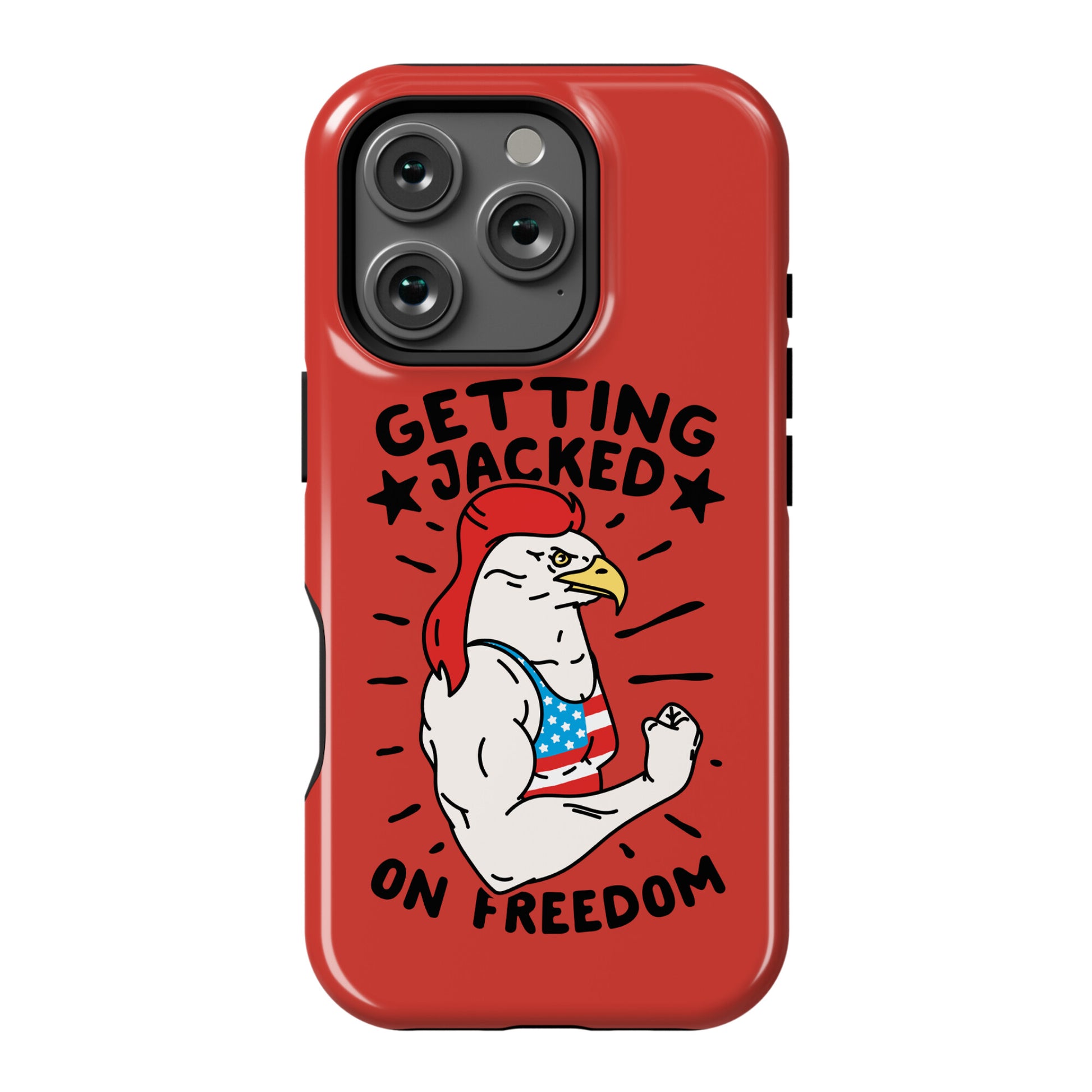 Getting Jacked On Freedom Phone Case