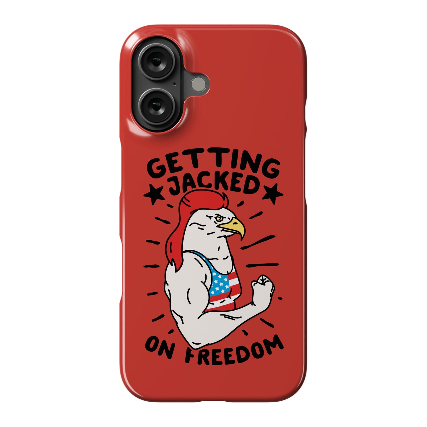 Getting Jacked On Freedom Phone Case