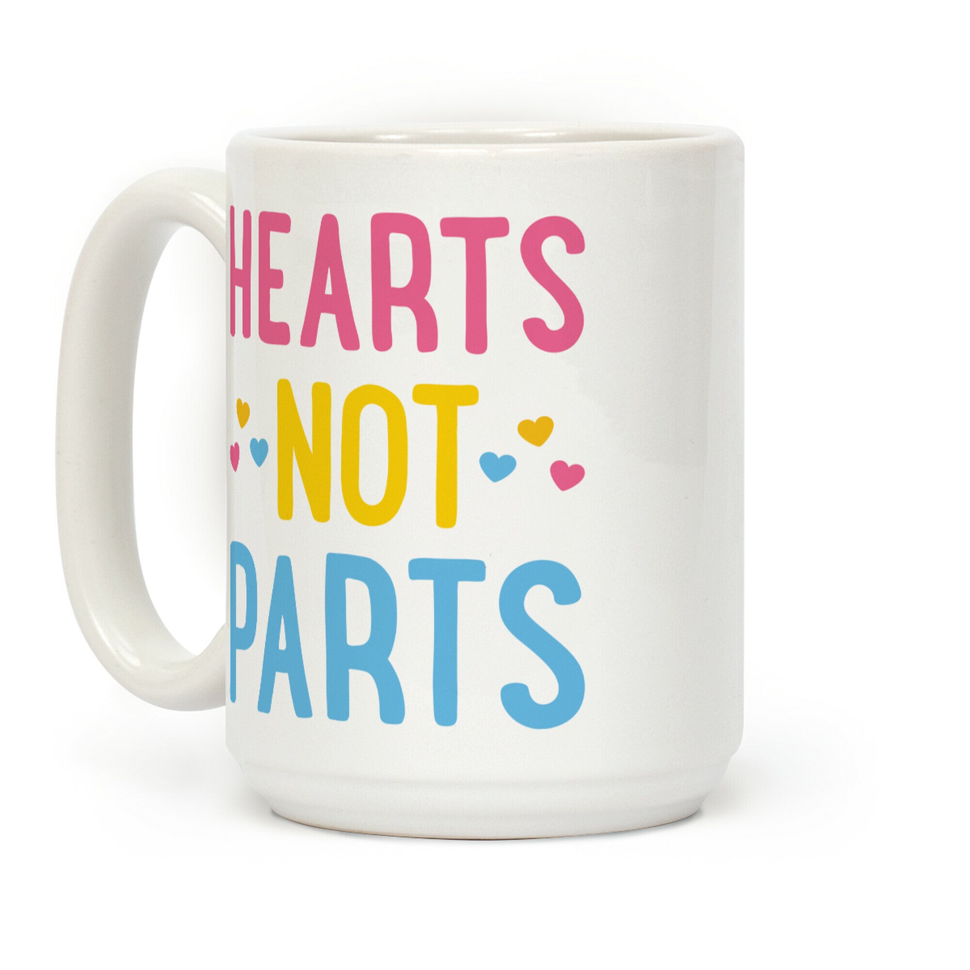 Hearts Not Parts (Pansexual) Coffee Mug