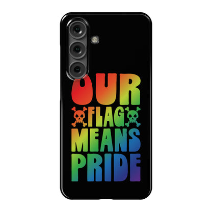 Our Flag Means Pride Phone Case