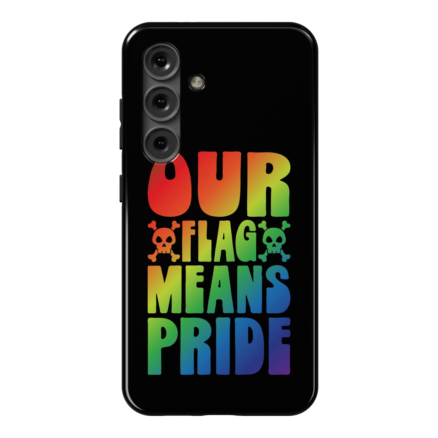 Our Flag Means Pride Phone Case