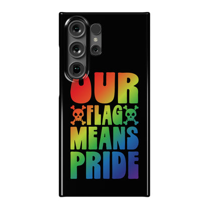 Our Flag Means Pride Phone Case