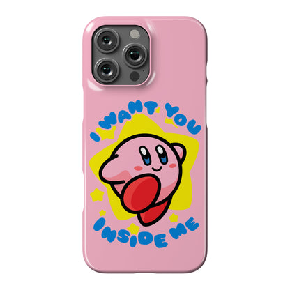 I Want You Inside Me Phone Case