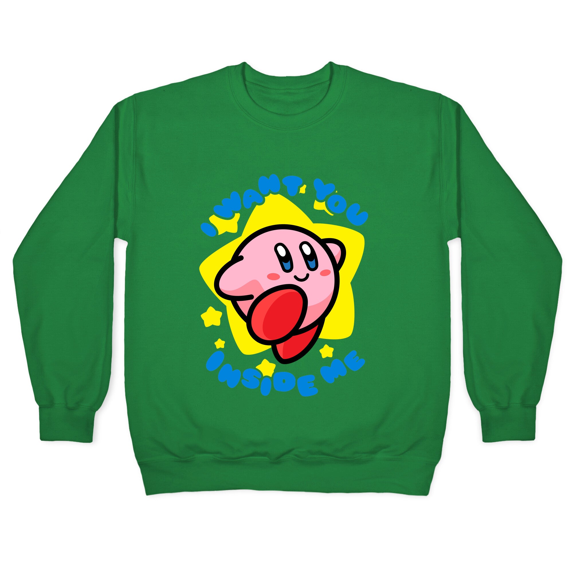 I Want You Inside Me Crewneck Sweatshirt