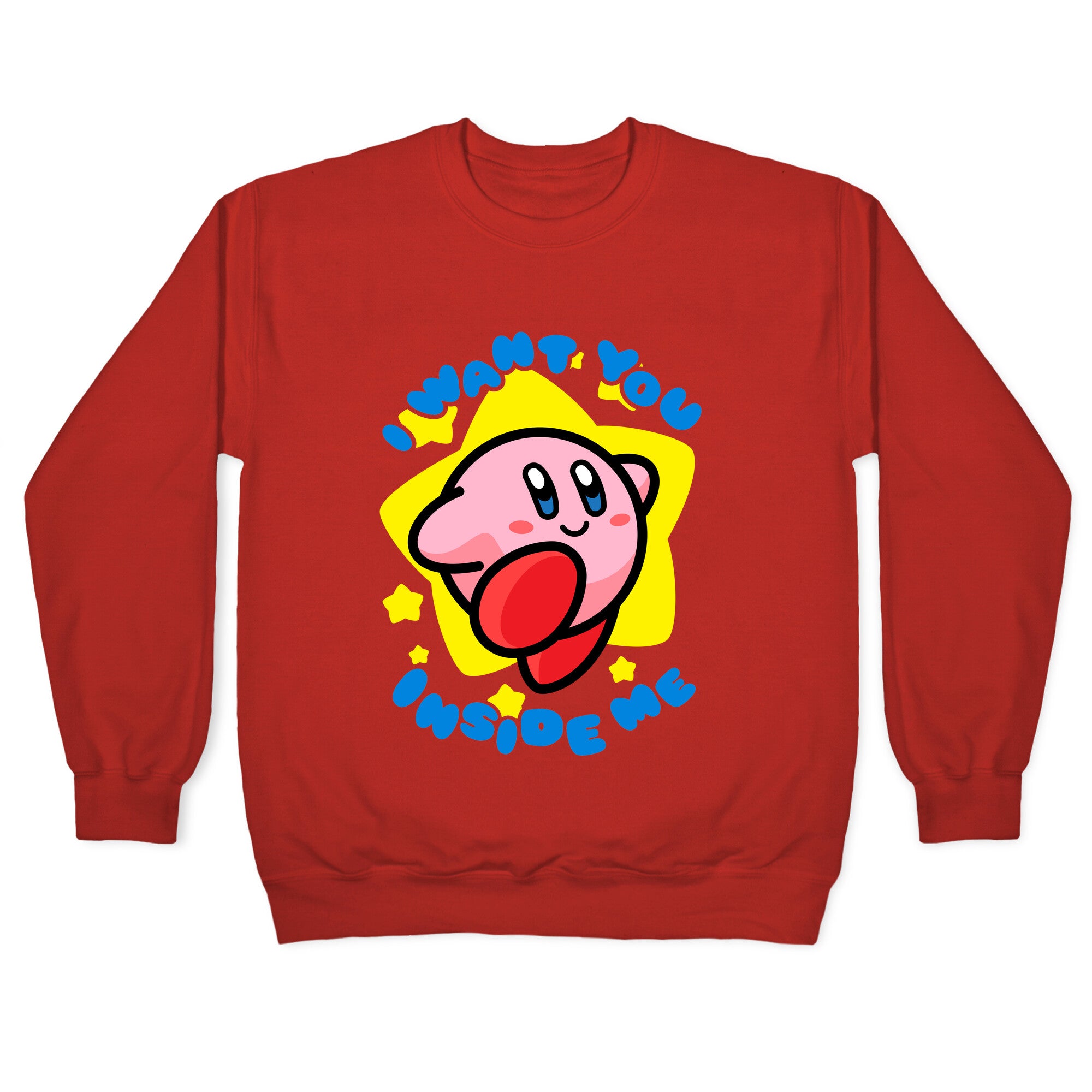 I Want You Inside Me Crewneck Sweatshirt