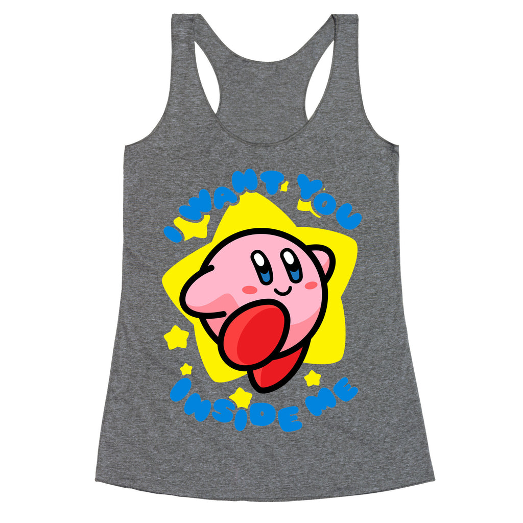 I Want You Inside Me Racerback Tank