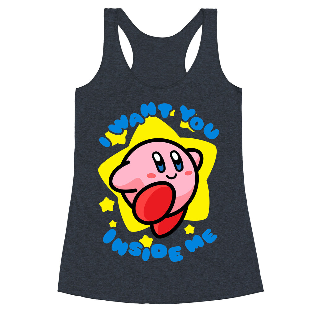 I Want You Inside Me Racerback Tank