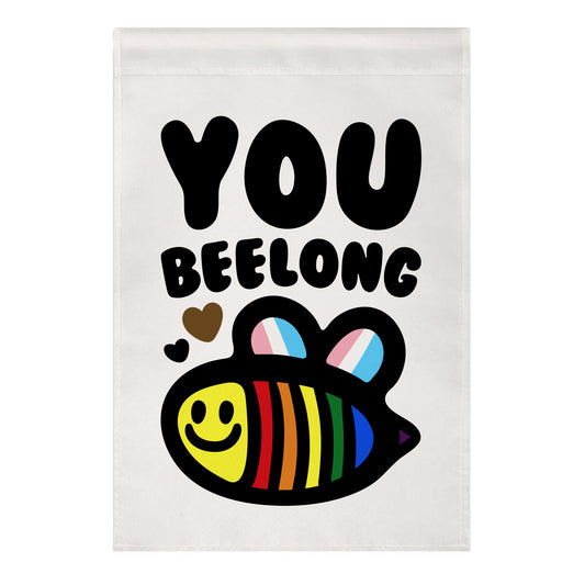 You Beelong Gay Pride Garden Flag