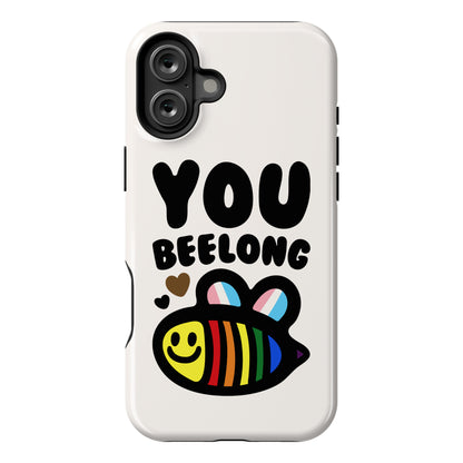 You Beelong Gay Pride Phone Case