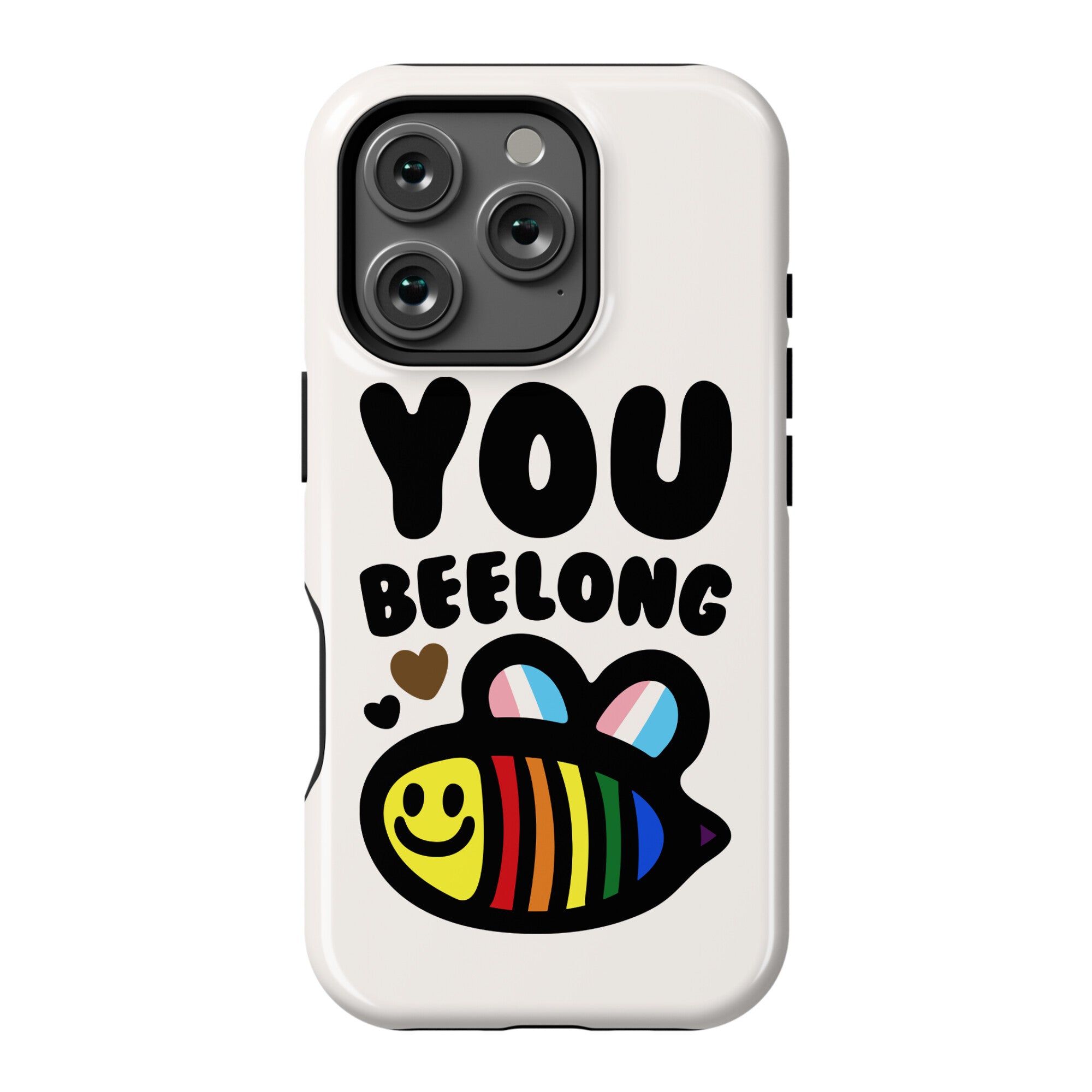 You Beelong Gay Pride Phone Case