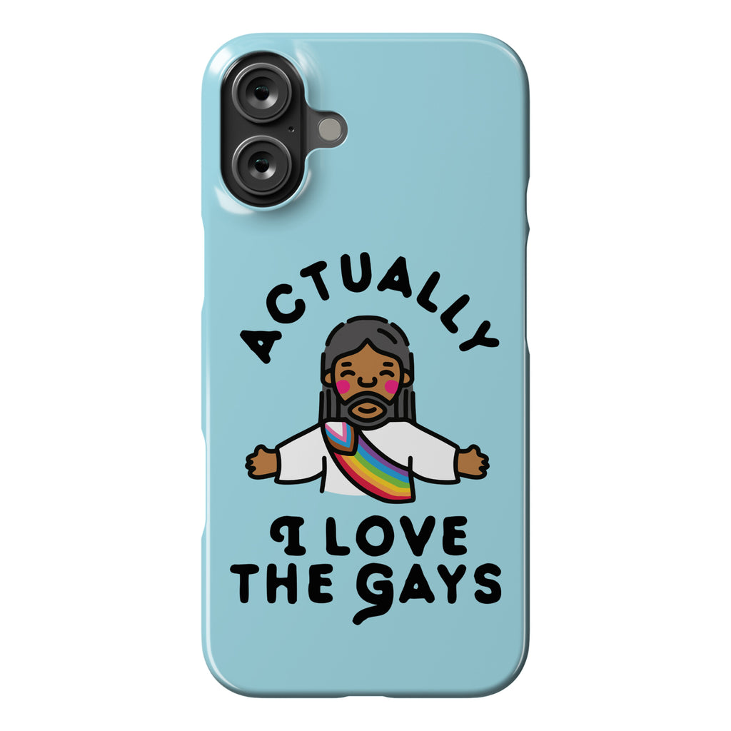 Actually, I Love The Gays (Brown Jesus) Phone Case