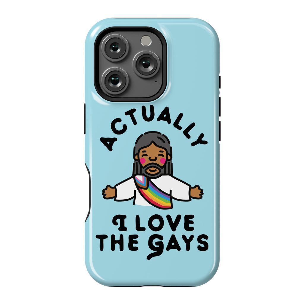 Actually, I Love The Gays (Brown Jesus) Phone Case