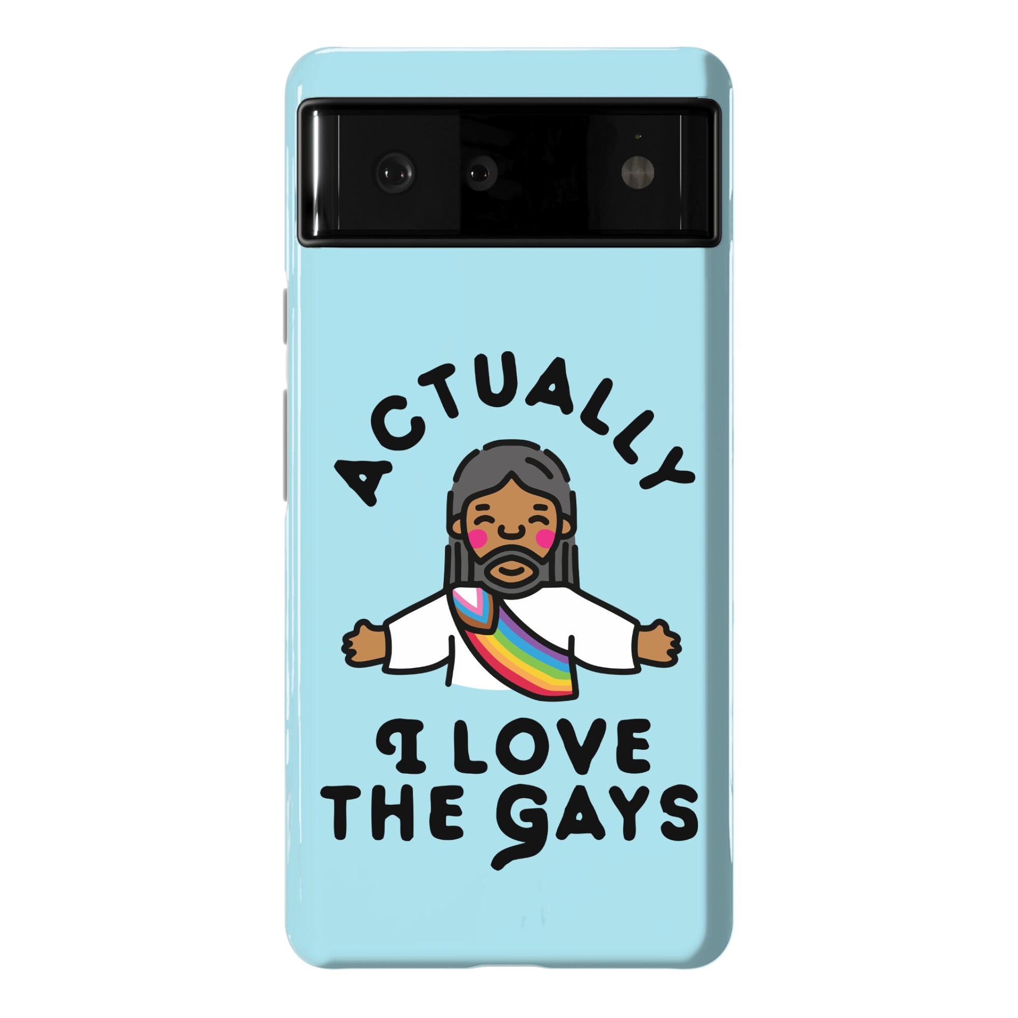 Actually, I Love The Gays (Brown Jesus) Phone Case