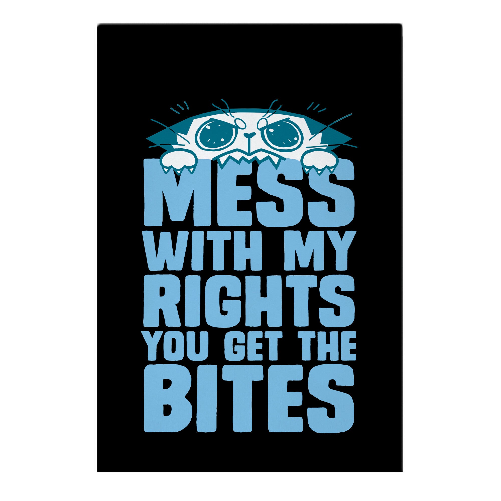 Mess With My Rights You Get The Bites Garden Flag