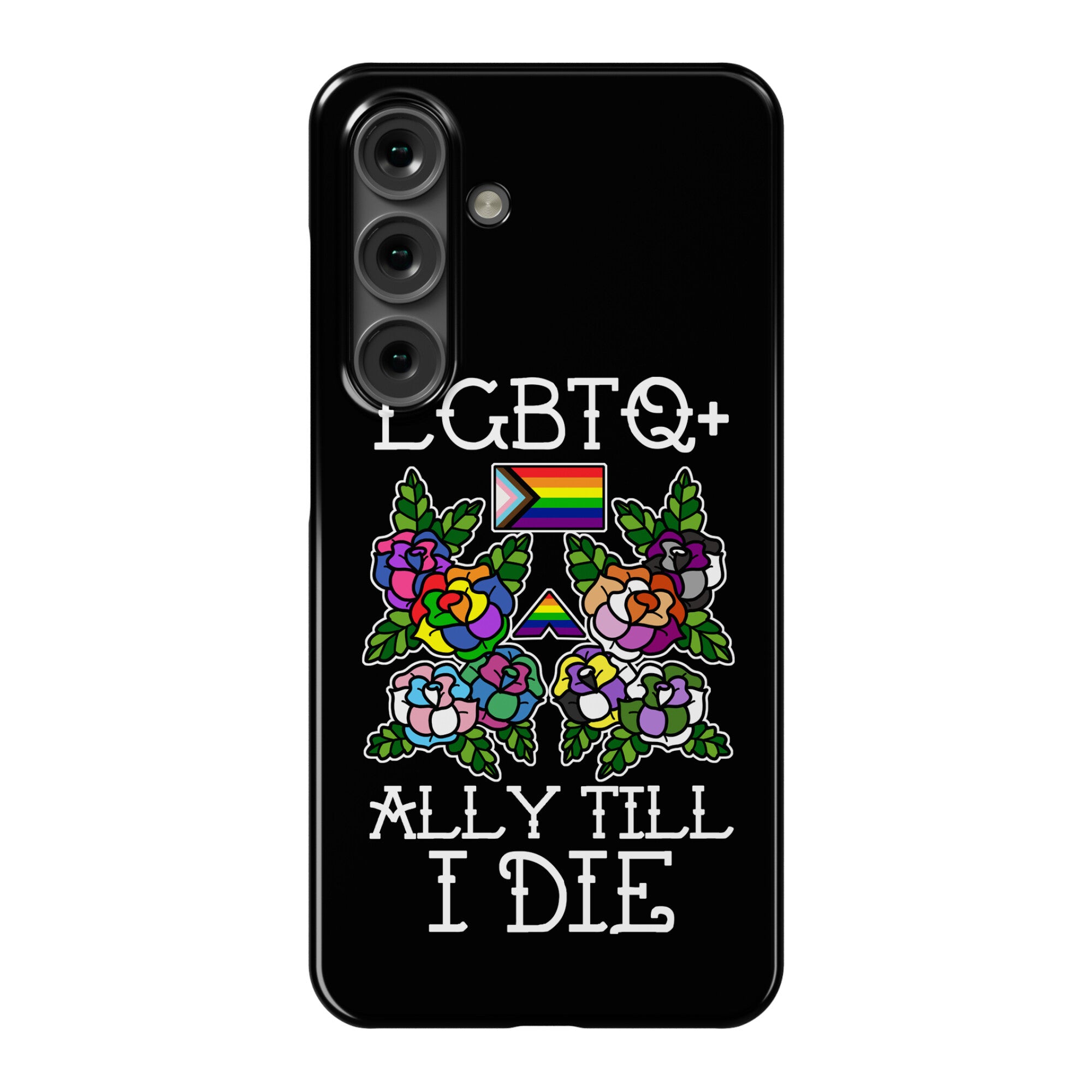LGBTQ+ Ally Till I Die Phone Case