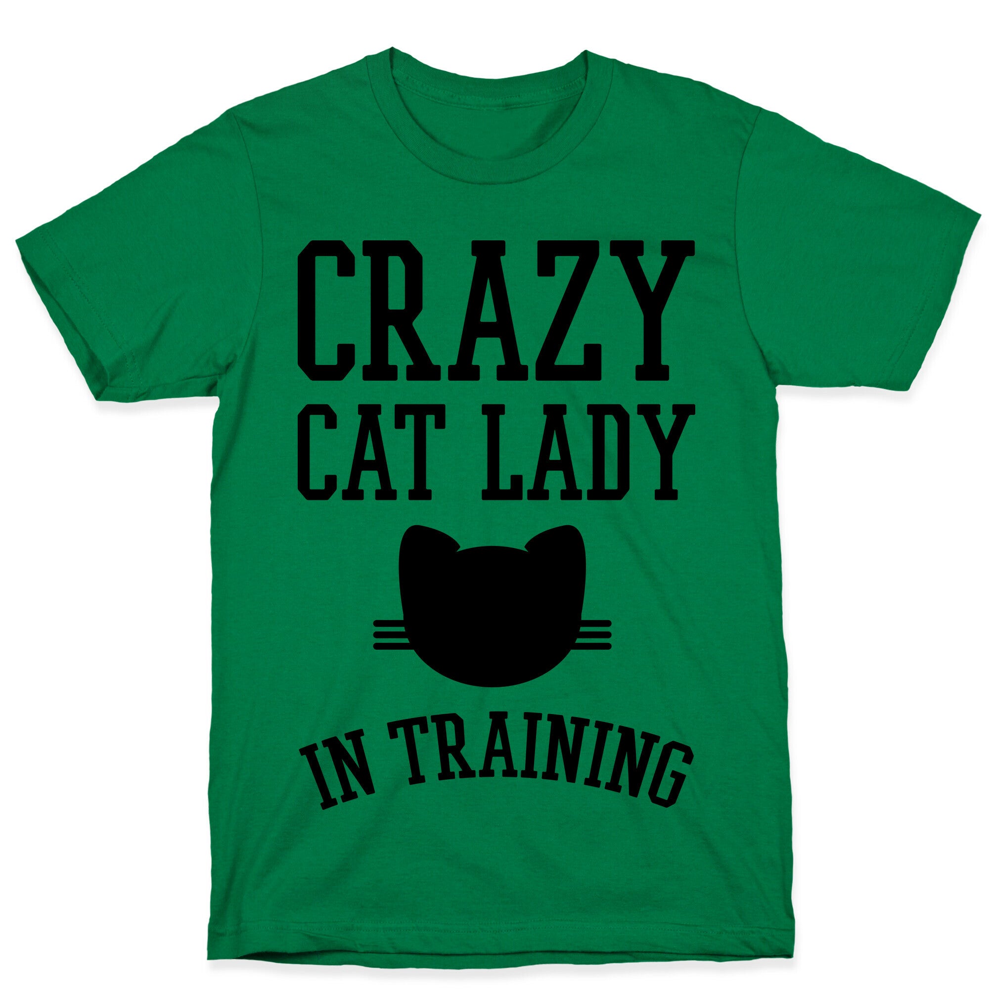 Crazy Cat Lady In Training T-Shirt