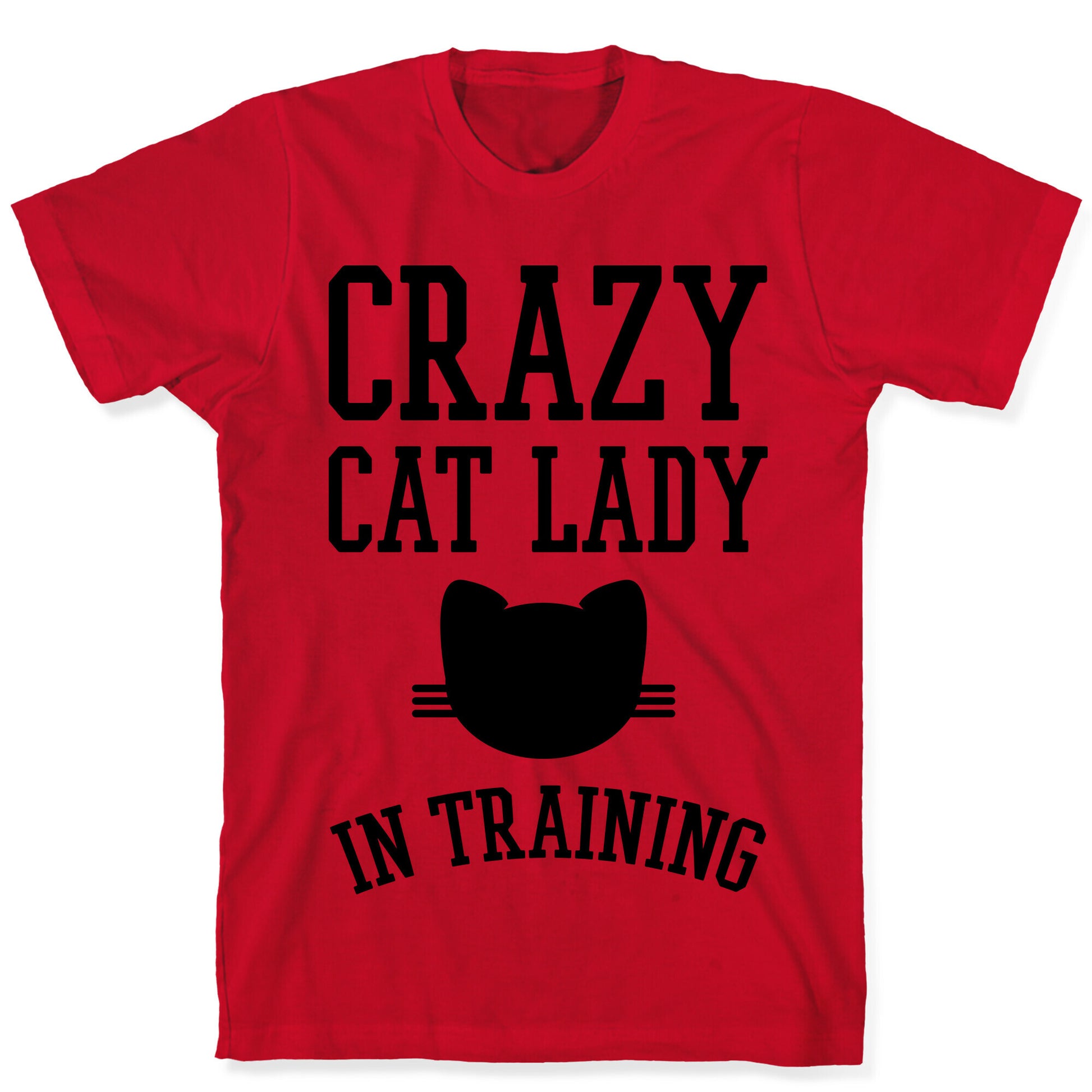 Crazy Cat Lady In Training T-Shirt