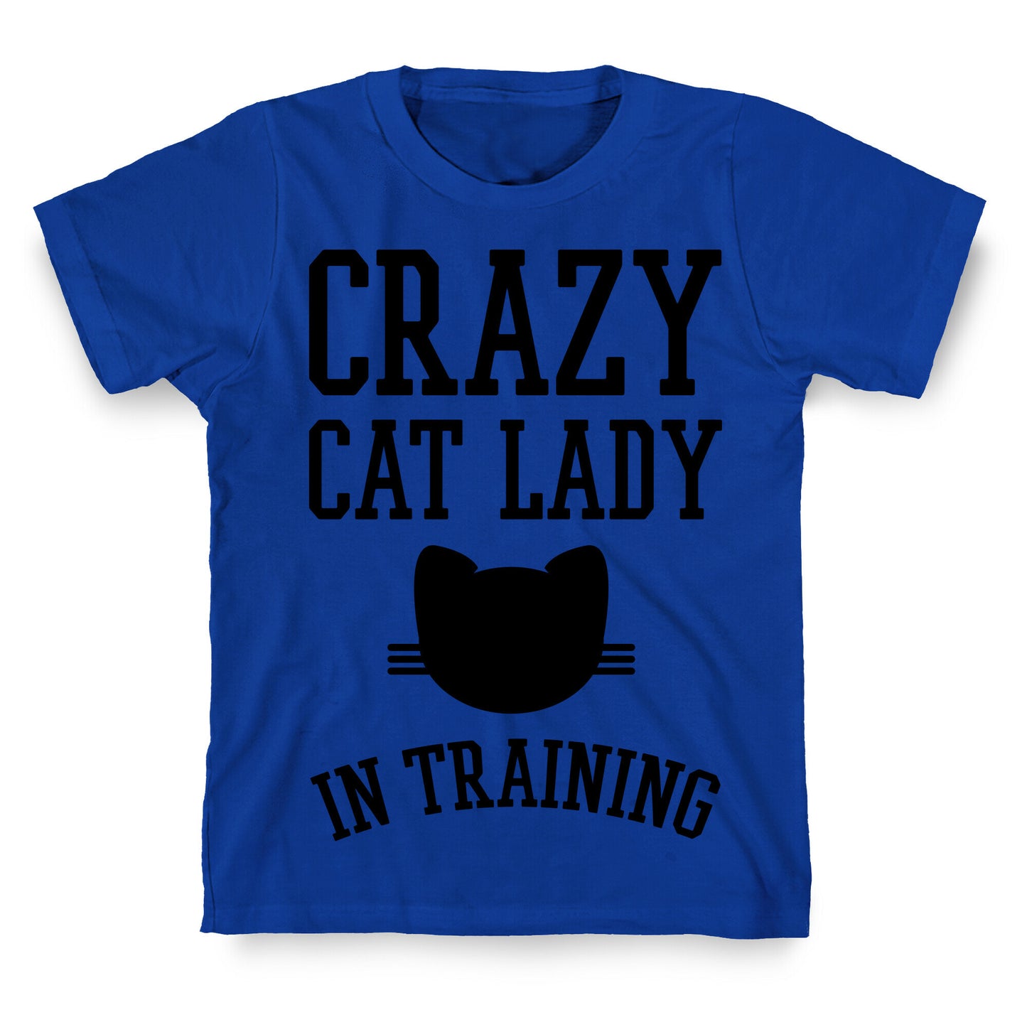 Crazy Cat Lady In Training T-Shirt