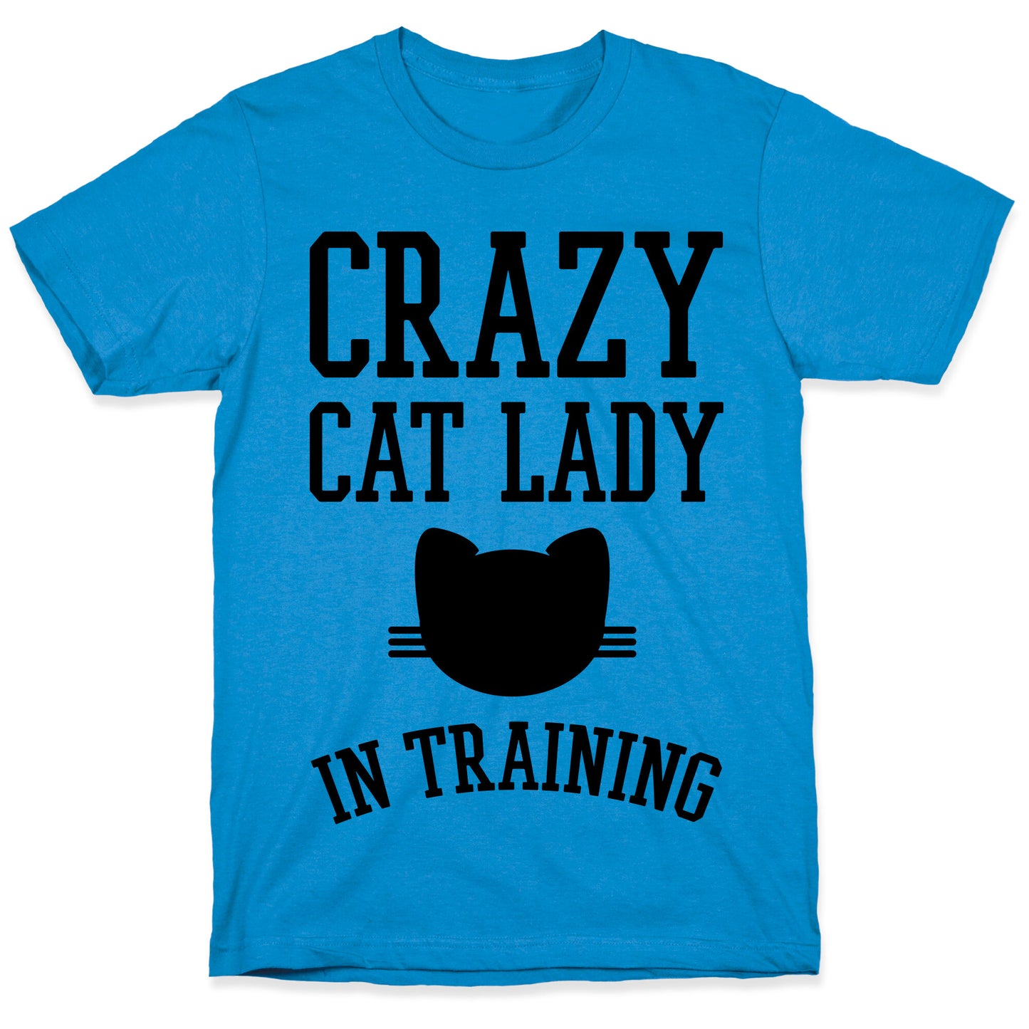 Crazy Cat Lady In Training T-Shirt