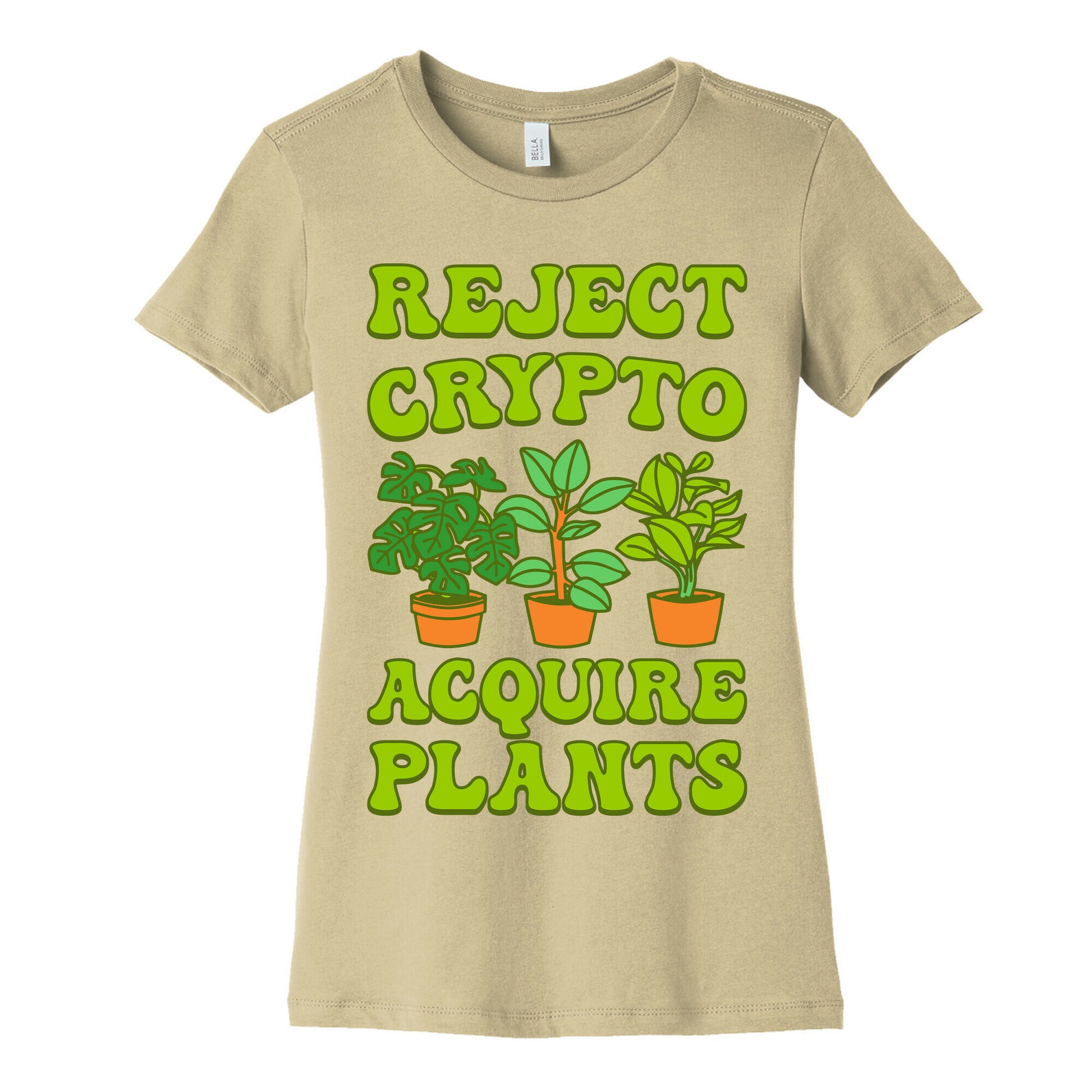 Reject Crypto Acquire Plants Women's Cotton Tee