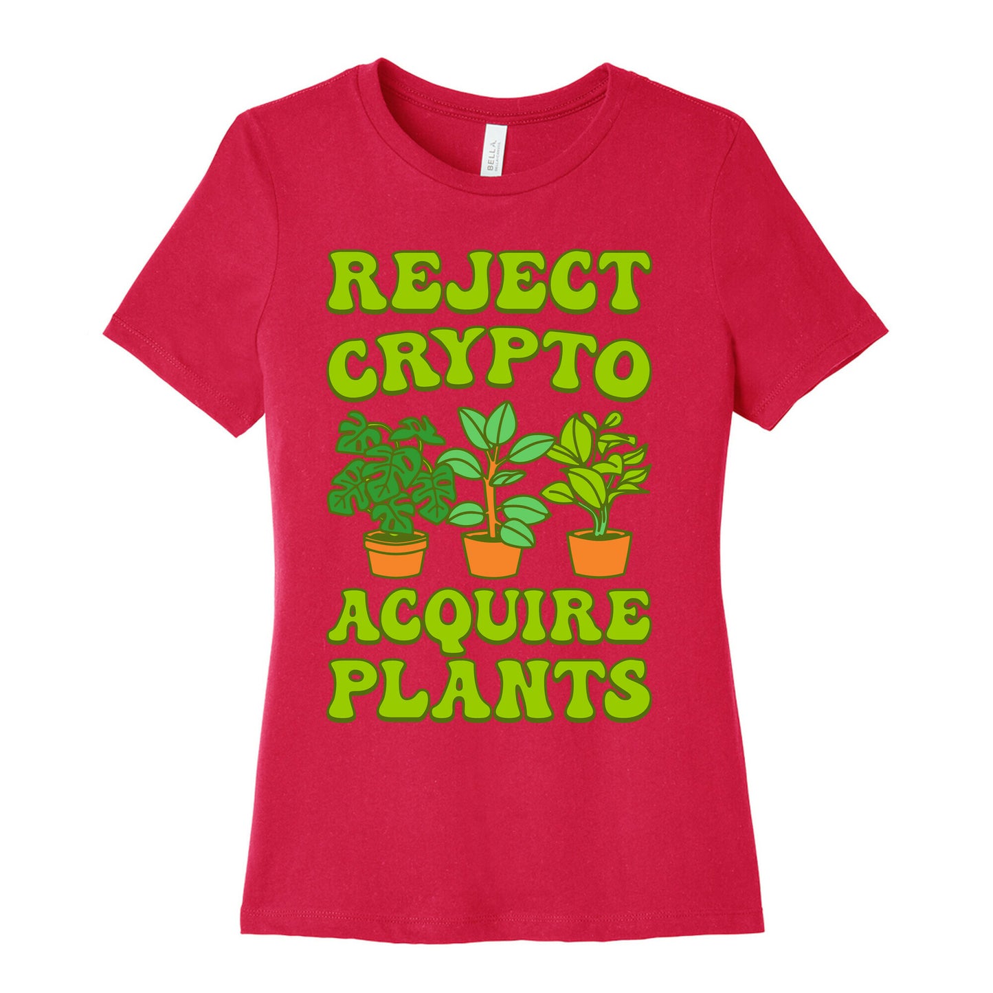 Reject Crypto Acquire Plants Women's Cotton Tee