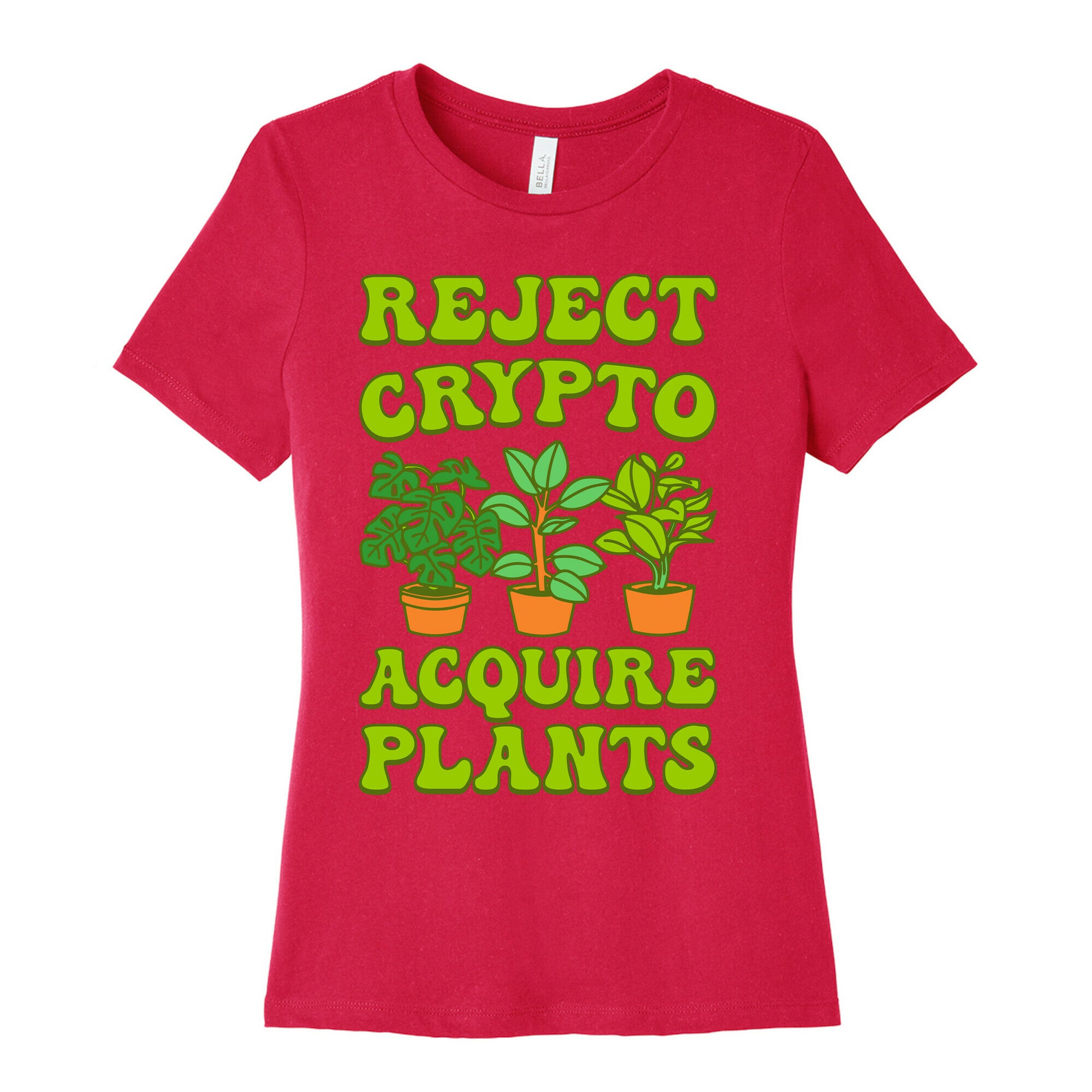 Reject Crypto Acquire Plants Women's Cotton Tee