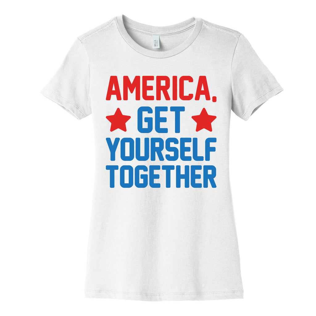 America, Get Yourself Together Women's Cotton Tee