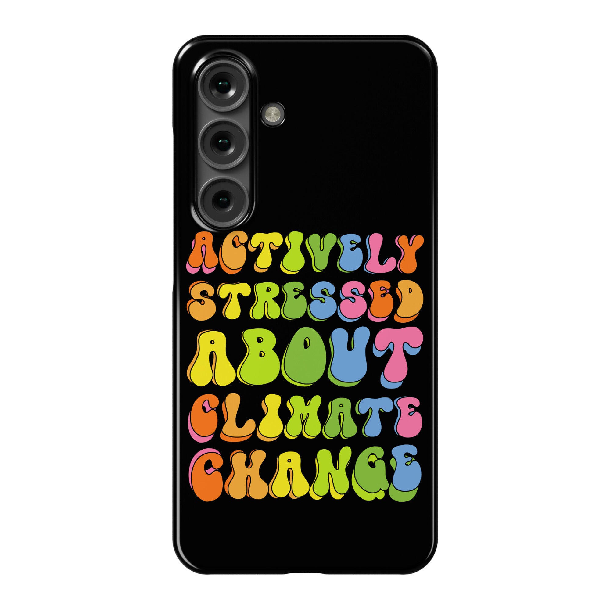 Actively Stressed About Climate Change  Phone Case