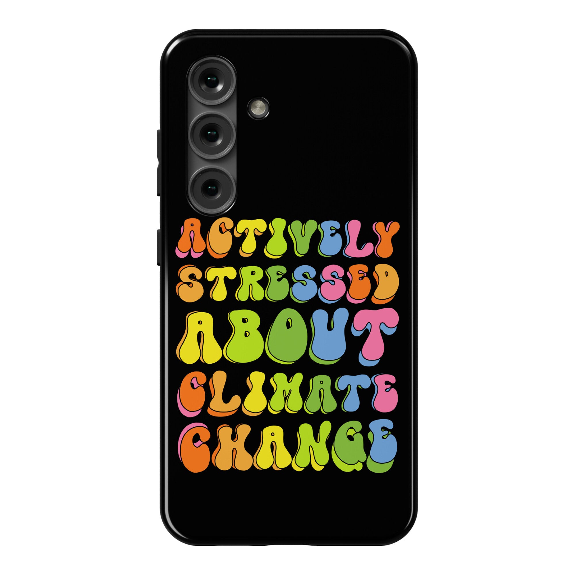 Actively Stressed About Climate Change  Phone Case
