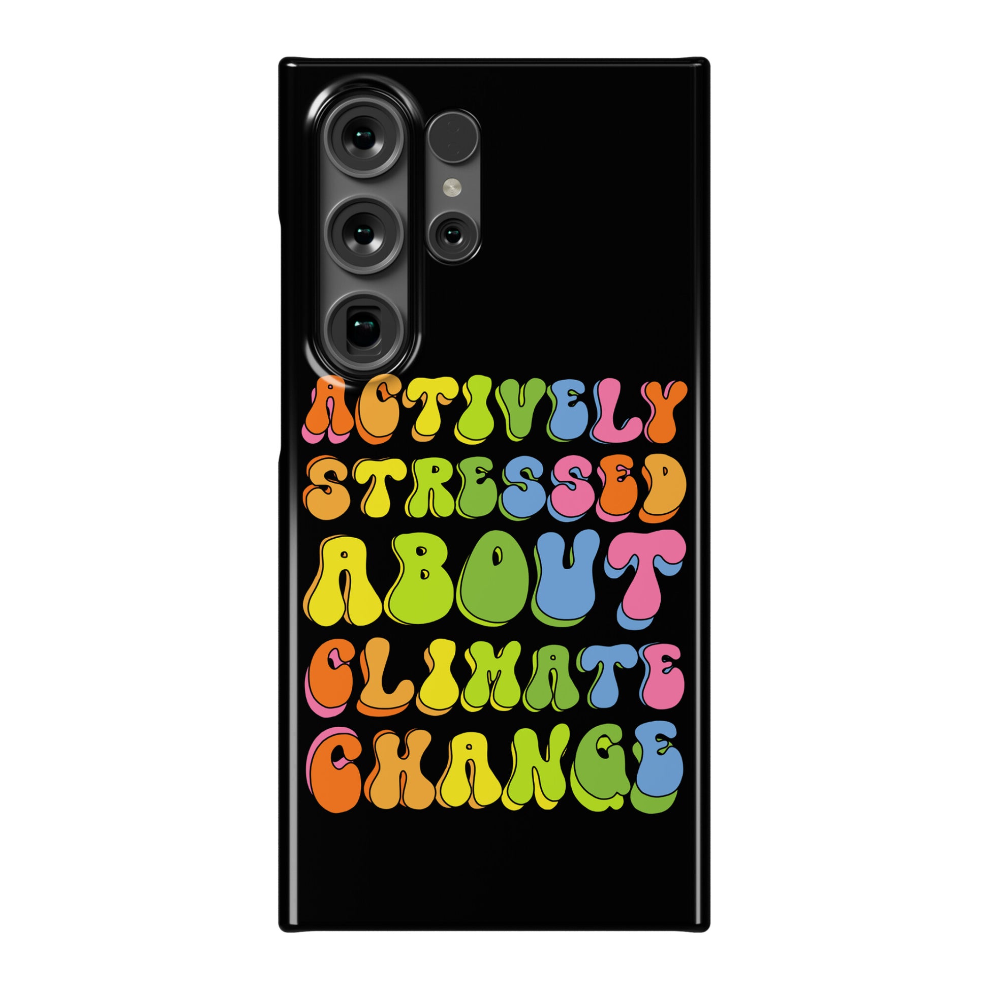 Actively Stressed About Climate Change  Phone Case