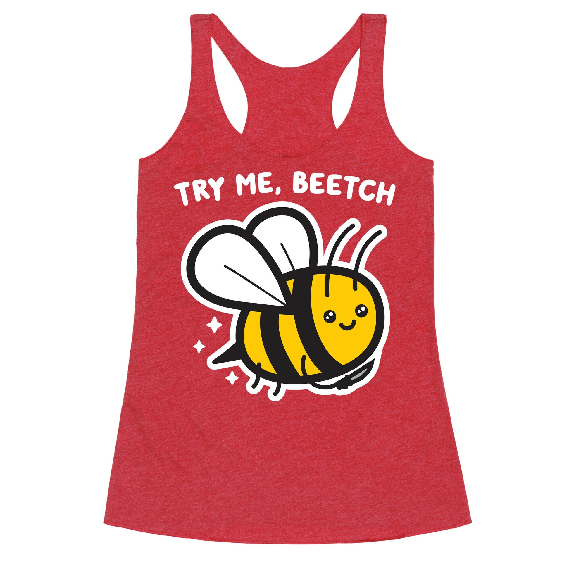 Try Me, Beetch - Bee Racerback Tank