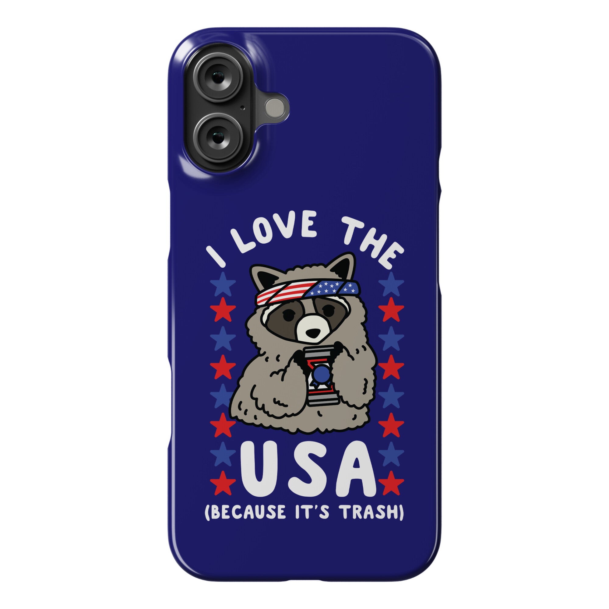 I Love USA Because It's Trash Racoon Phone Case