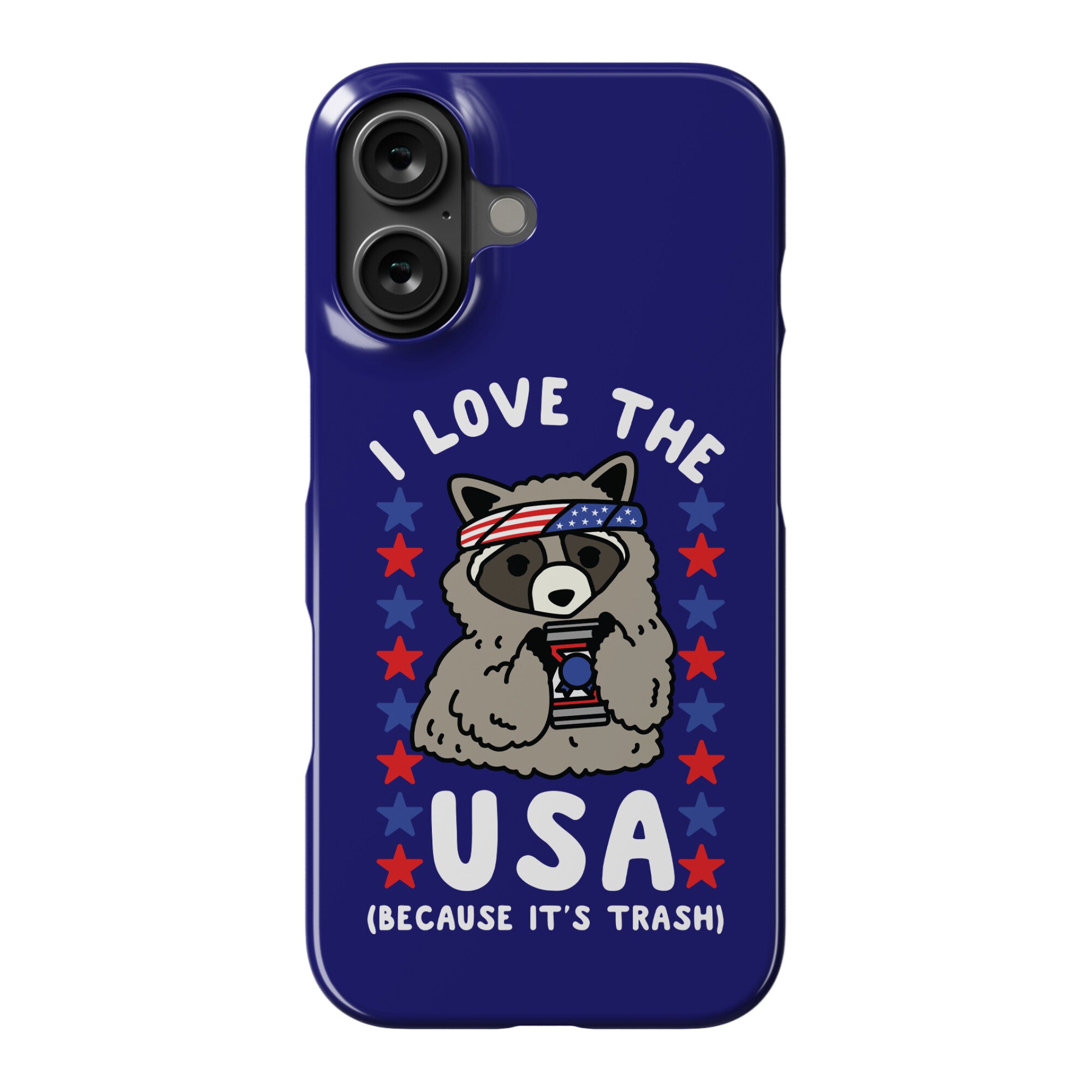 I Love USA Because It's Trash Racoon Phone Case
