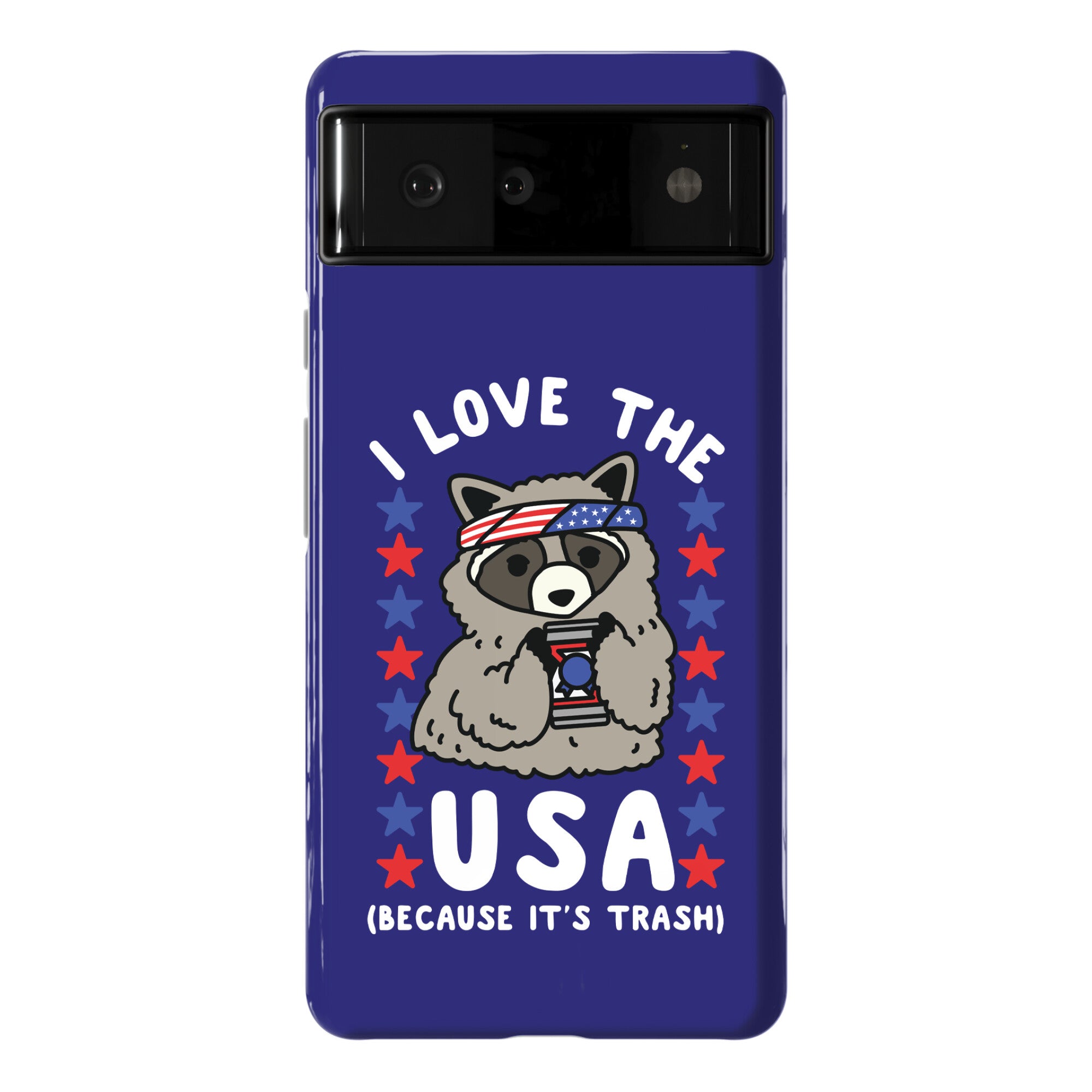 I Love USA Because It's Trash Racoon Phone Case