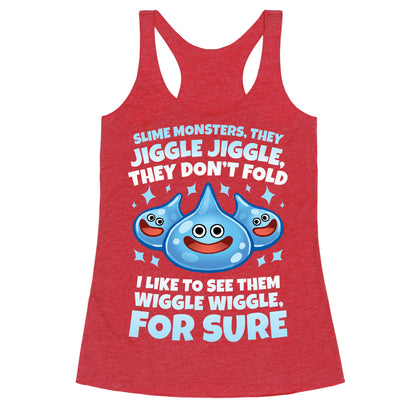 Slim Monsters, They Jiggle Jiggle, They Don't Fold Racerback Tank
