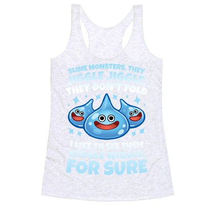 Slim Monsters, They Jiggle Jiggle, They Don't Fold Racerback Tank